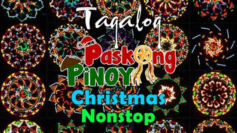 Paskong Pinoy Medley Tagalog Christmas Nonstop Songs Jose