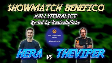 The Viper Vs Hera Showmatch Benefico Allyforalice Aoe Definitive