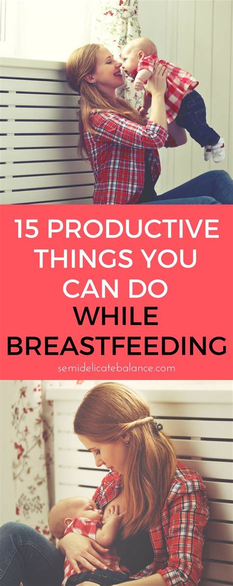 15 Productive Things You Can Do While Breastfeeding Breastfeeding