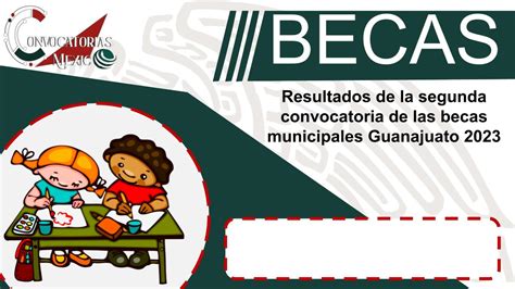 Resultados De La Segunda Convocatoria De Las Becas Municipales