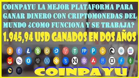 COINPAYU MEJOR PLATAFORMA PARA GANAR DINERO CON CRIPTOMONEDAS COMO