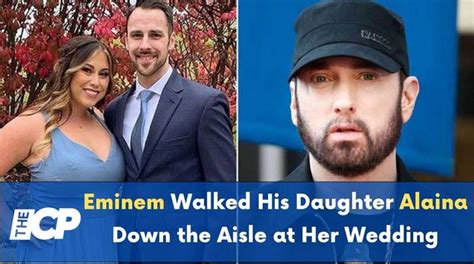 Eminem Walked His Daughter Alaina Down the Aisle at Her Wedding - The ...