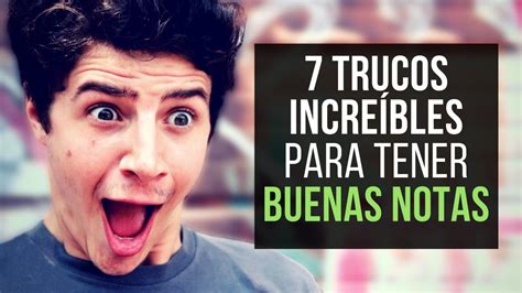 Trucos Incre Bles Para Tener Buenas Notas Youtube