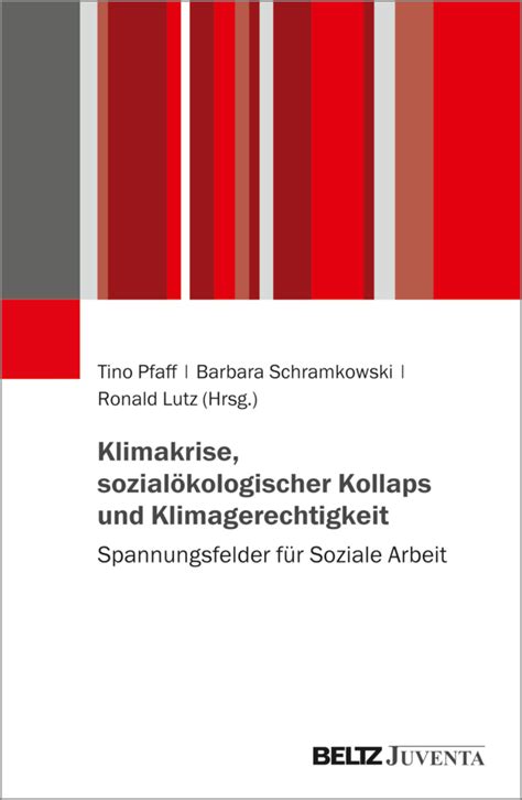 Klimakrise Sozial Kologischer Kollaps Und Klimagerechtigkeit