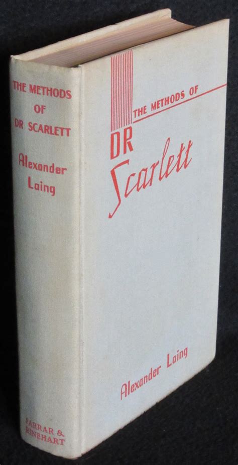 The Methods of Dr Scarlett by Laing, Alexander: (1937) | Washington