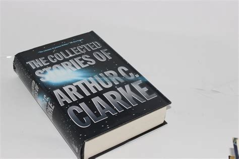 The Collected Stories Of Arthur C Clarke