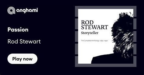 Rod Stewart Passion Play On Anghami