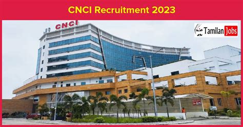 Cnci Recruitment 2023 Apply For Ldc And Laboratory Technician Posts Tamilan Jobs