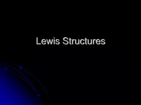 Ppt Lewis Structures Powerpoint Presentation Free Download Id9520760