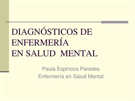 Ppt Diagn Sticos De Enfermer A En Salud Mental Powerpoint