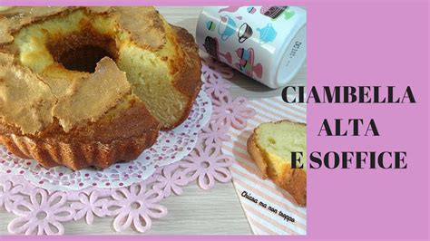 Ciambella Alta E Soffice Divertirsi In Cucina YouTube