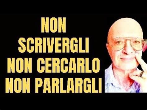 NON SCRIVERGLI NON CERCARLO NON PARLARGLI SI INNAMORA E TI CERCA