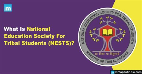 What Is National Education Society for Tribal Students (NESTS)? - Blog