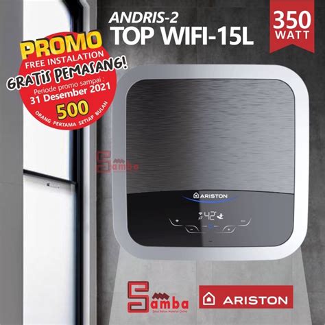 Jual Ariston Andris2 Top Wifi 15 L 350 Watt Water Heater Listrik 15 L