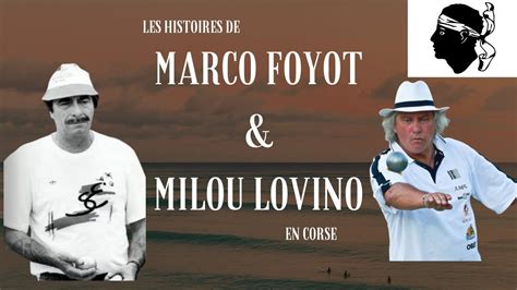 Les histoire pétanque de Marco FOYOT et Milou LOVINO en corse YouTube