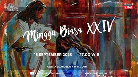 Misa Minggu Biasa Xxiv September Pukul Wib Youtube