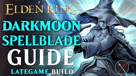 Elden Ring Dark Moon Greatsword Build Guide - Darkmoon Spellblade ...