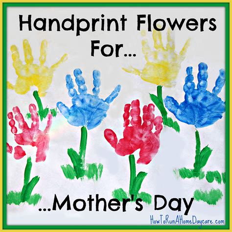 Mother's Day Handprint Flowers - How To Run A Home Daycare