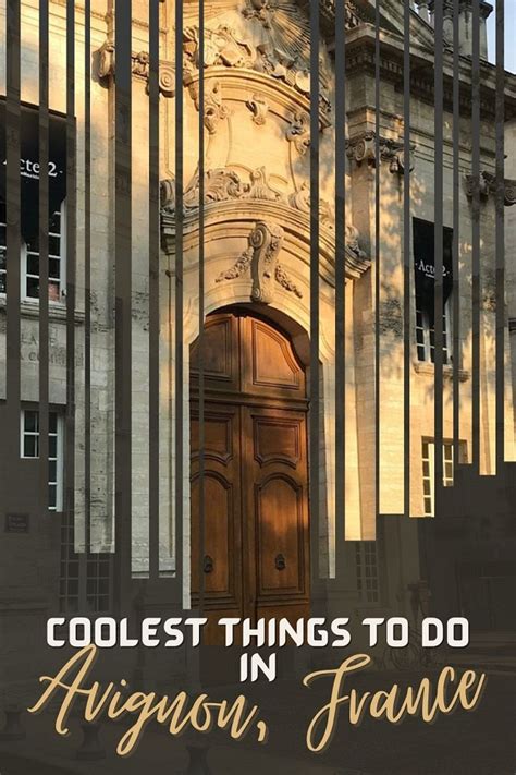 Avignon Frances 12 Best Attractions And Experiences For First Timers
