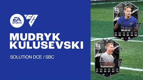 Solution Dce De Mudryk Kulusevski Sur Fc Fut With Apero