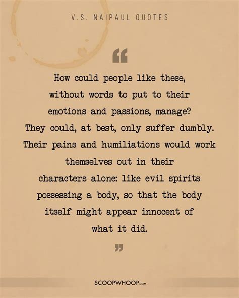 23 Profound Quotes By V.S. Naipaul That Say It Like It Is