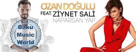 Ozan Doğulu Featziynet Sali Naparsan Yap Lyrics Youtube