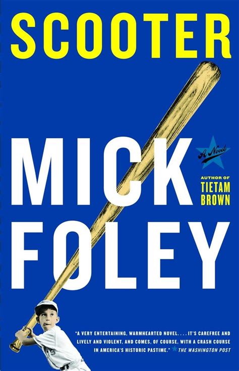 Scooter: Foley, Mick: 9781400096800: Books - Amazon.ca