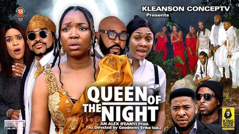 Queen Of The Night Season 3 2022 Trending Movie Ekene Umenwa Maleek Milton Benita Onyiuke New