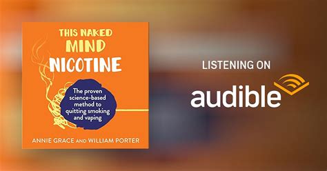 This Naked Mind Nicotine By Annie Grace William Porter Audiobook Audible Au