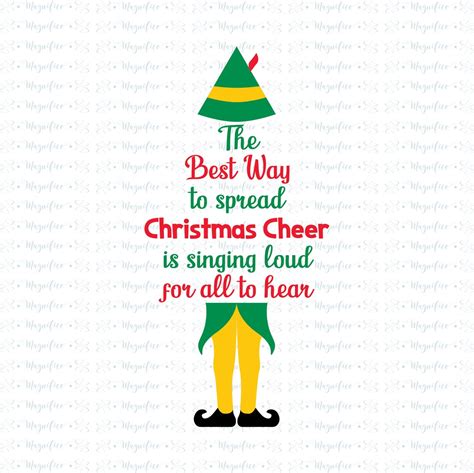 Buddy Elf Svg Christmas Cheer The Best Way To Spread Christmas Cheer Svg Clipart Png Cut