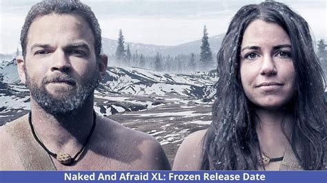 Naked And Afraid Xl Frozen Released Latest Updates Hot Sex Picture