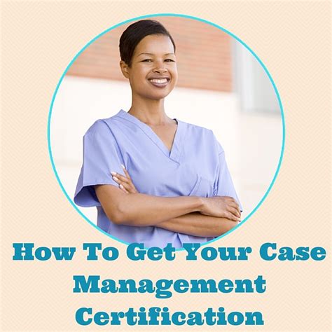 How To Get Your Case Management Certification