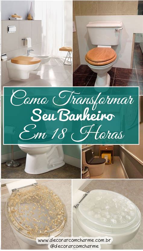 Como Transformar Seu Banheiro Em Horas Banheiro Decora O