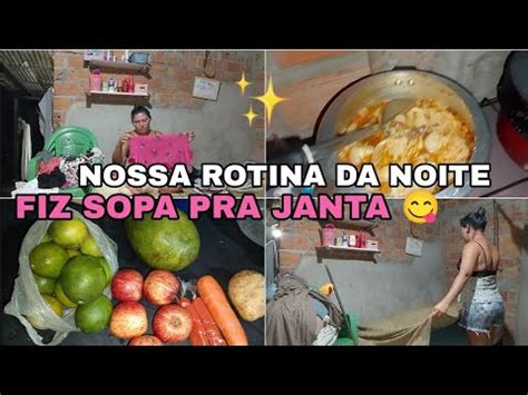 NOSSA ROTINA DA NOITE FIZ SOPA PRA JANTA NÃO ACREDITO NO QUE