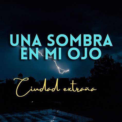 Una Sombra En Mi Ojo Spotify