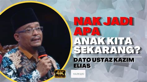 Panduan Mendidik Anak Zaman Sekarang L Dato Ustaz Kazim Elias YouTube