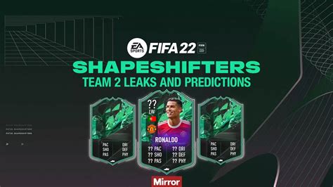 FIFA 22 Shapeshifters Team 2 Leaks And Predictions Featuring Cristiano