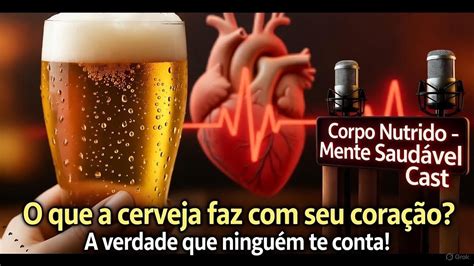 Cerveja Acelera O Coração
