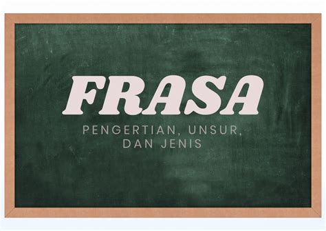 Frasa Pengertian Unsur And Jenisnya Endosentrik Dan Eksosentrik