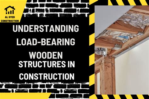 Understanding Load Bearing Wooden Structures In Construction