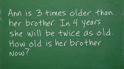 Ann Is 3 Times Older Than Her Brother In 4 Yrs She Will Be Twice As