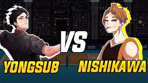 Yongsub Vs Nishikawa Gameplay The Spike Volleyball Story YouTube