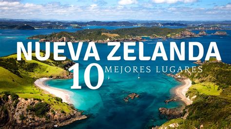 Los 10 Mejores LUGARES Para VISITAR En Nueva Zelanda YouTube