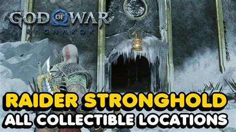 God Of War Ragnarok Raider Stronghold All Collectibles Location Guide