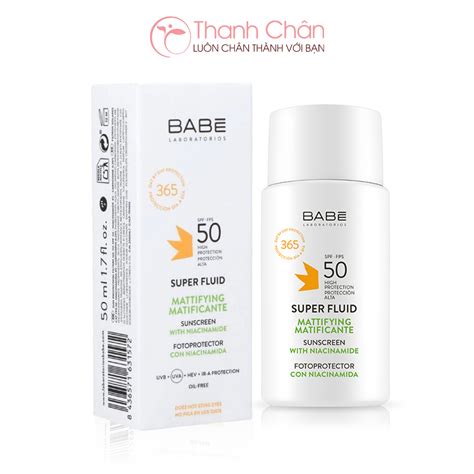 Kem chống nắng BABE Super Fluid Mattifying sunscreen 50ml Thanh Chân Cosmetics cửa hàng mỹ phẩm