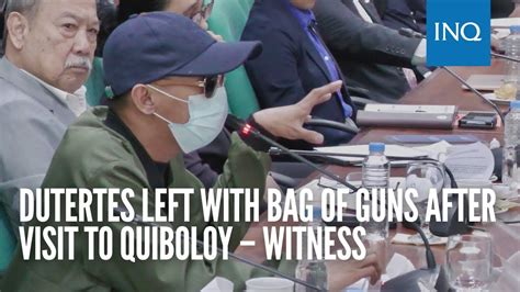 Dutertes Left With Bag Of Guns After Visit To Quiboloy Witness YouTube