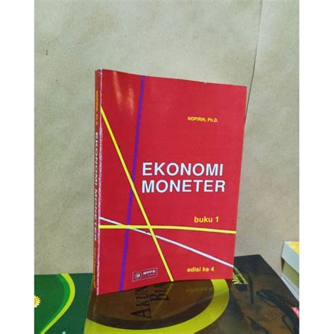 Jual Ekonomi Moneter Edisi 4 Buku 1 By Nopirin Shopee Indonesia