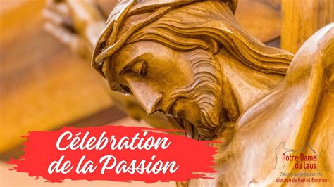 Célébration de la Passion de notre Seigneur du vendredi 29 mars 2024 à