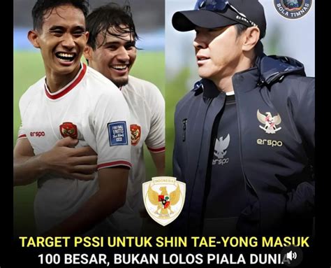 Exco Pssi Targetkan Shin Tae Yong Masuk Besar Bukan Lolos Piala Dunia