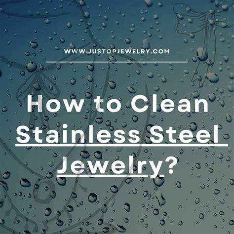 how to clean stainless steel jewelry